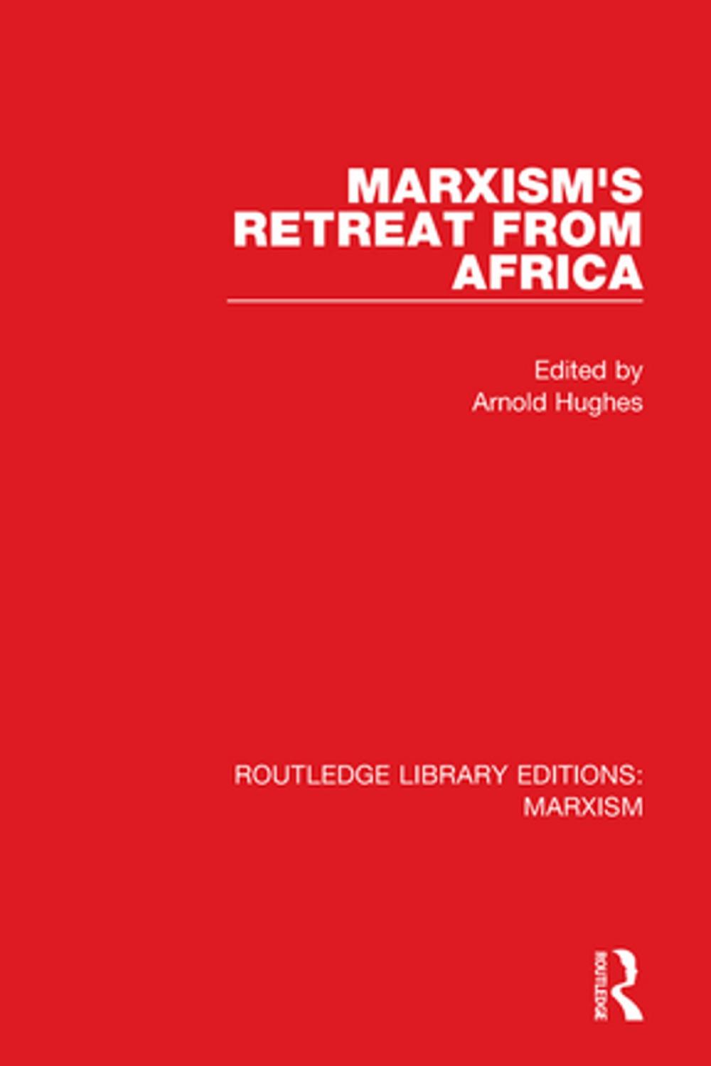 Big bigCover of Marxism's Retreat from Africa (RLE Marxism)