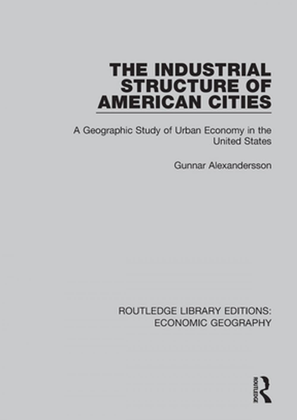 Big bigCover of The Industrial Structure of American Cities