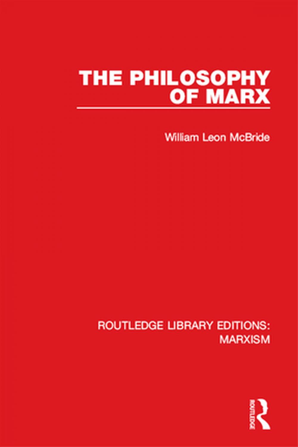 Big bigCover of The Philosophy of Marx (RLE Marxism)