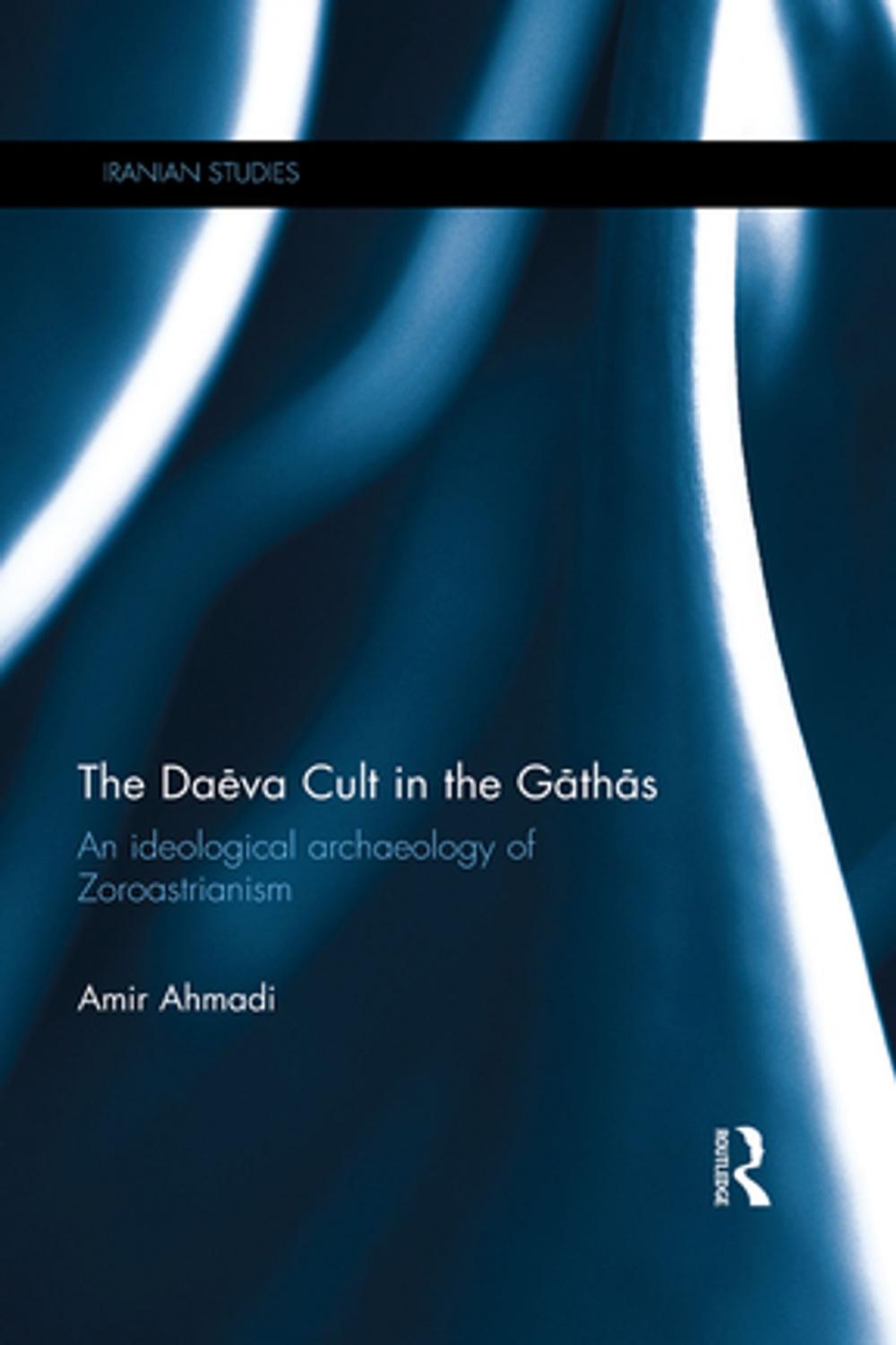 Big bigCover of The Daēva Cult in the Gāthās