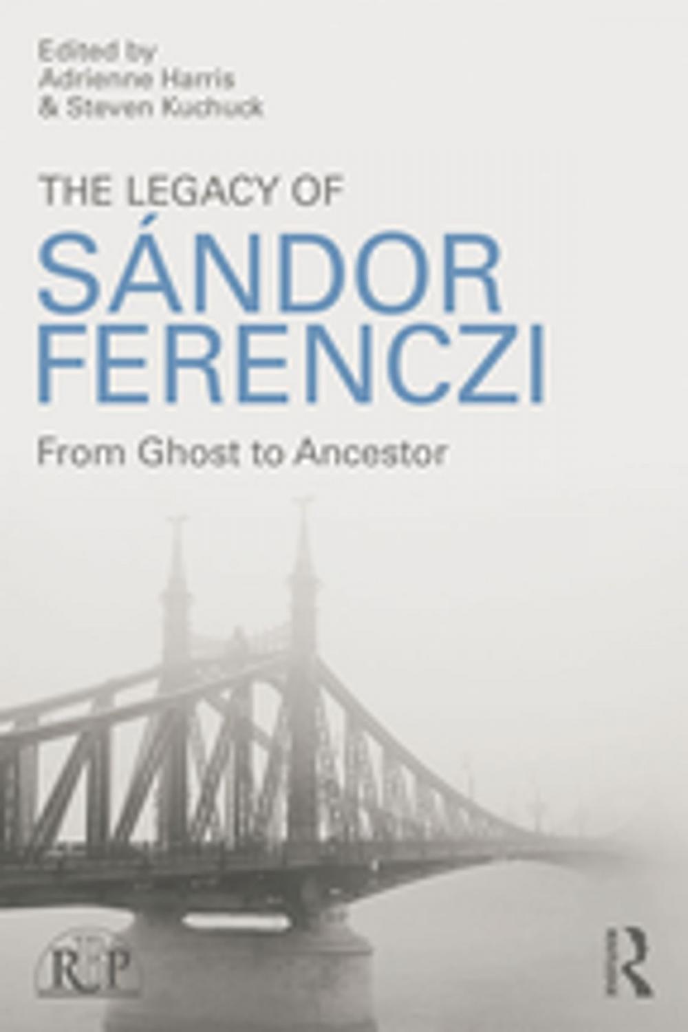 Big bigCover of The Legacy of Sandor Ferenczi