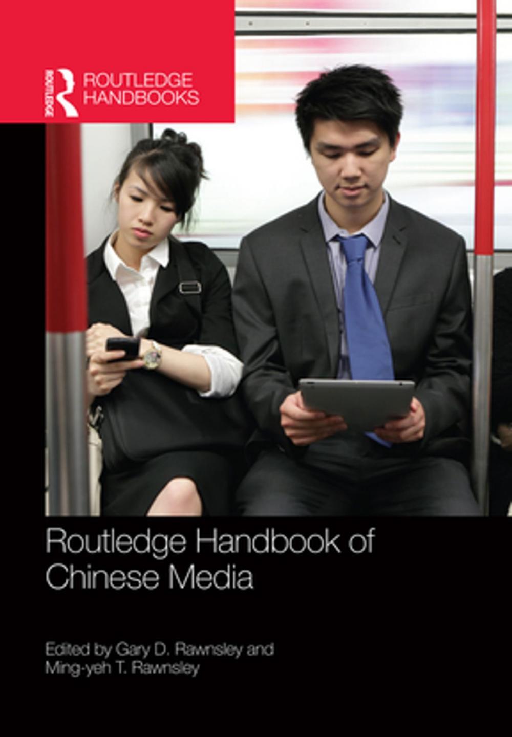 Big bigCover of Routledge Handbook of Chinese Media