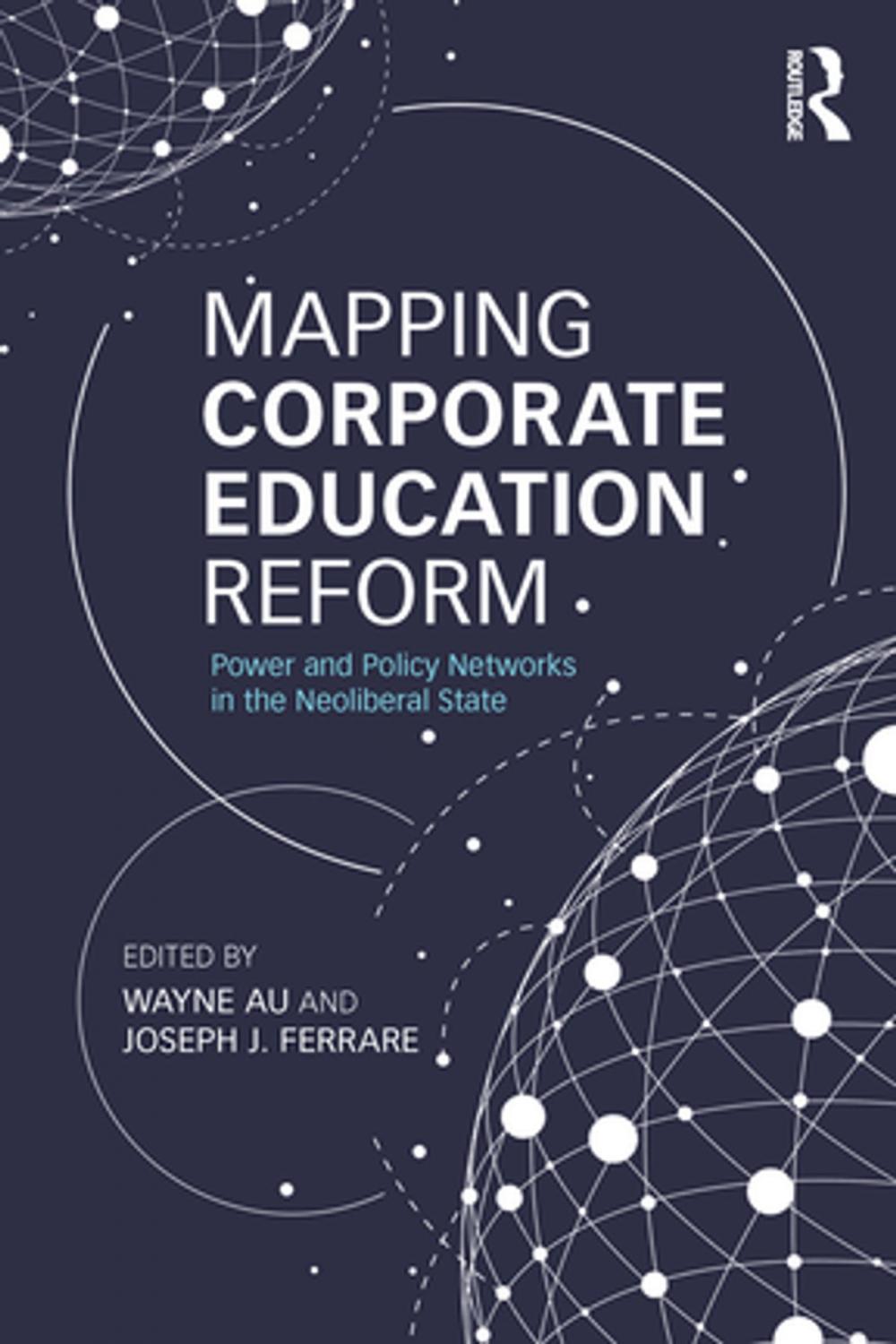 Big bigCover of Mapping Corporate Education Reform