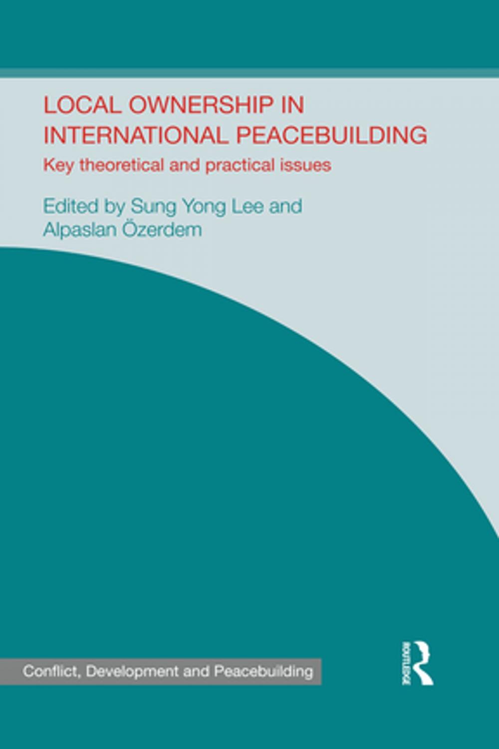 Big bigCover of Local Ownership in International Peacebuilding