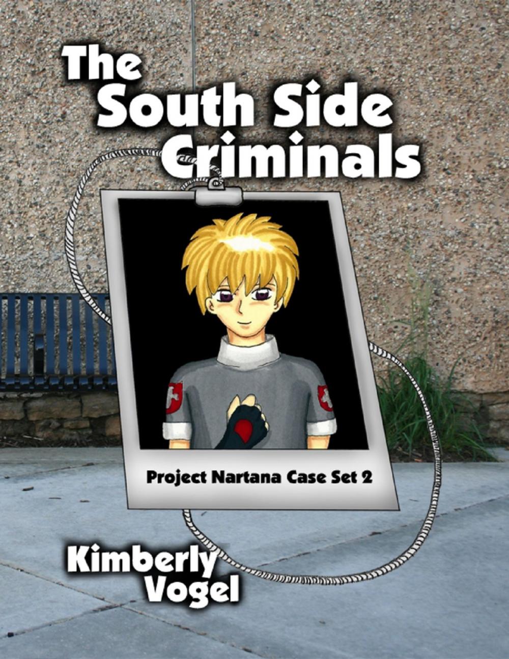 Big bigCover of The South Side Criminals: Project Nartana Case Set 2