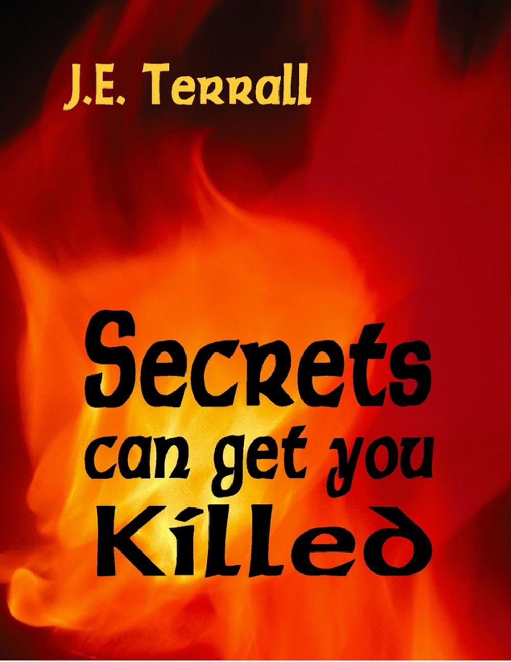 Big bigCover of Secrets Can Get You Killled