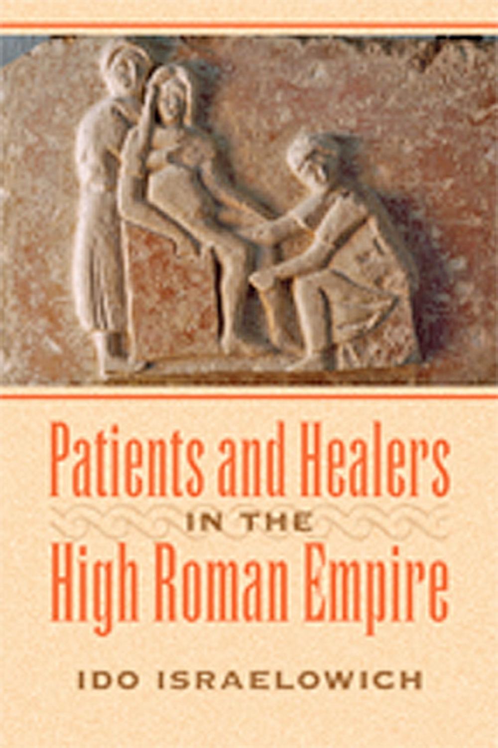 Big bigCover of Patients and Healers in the High Roman Empire