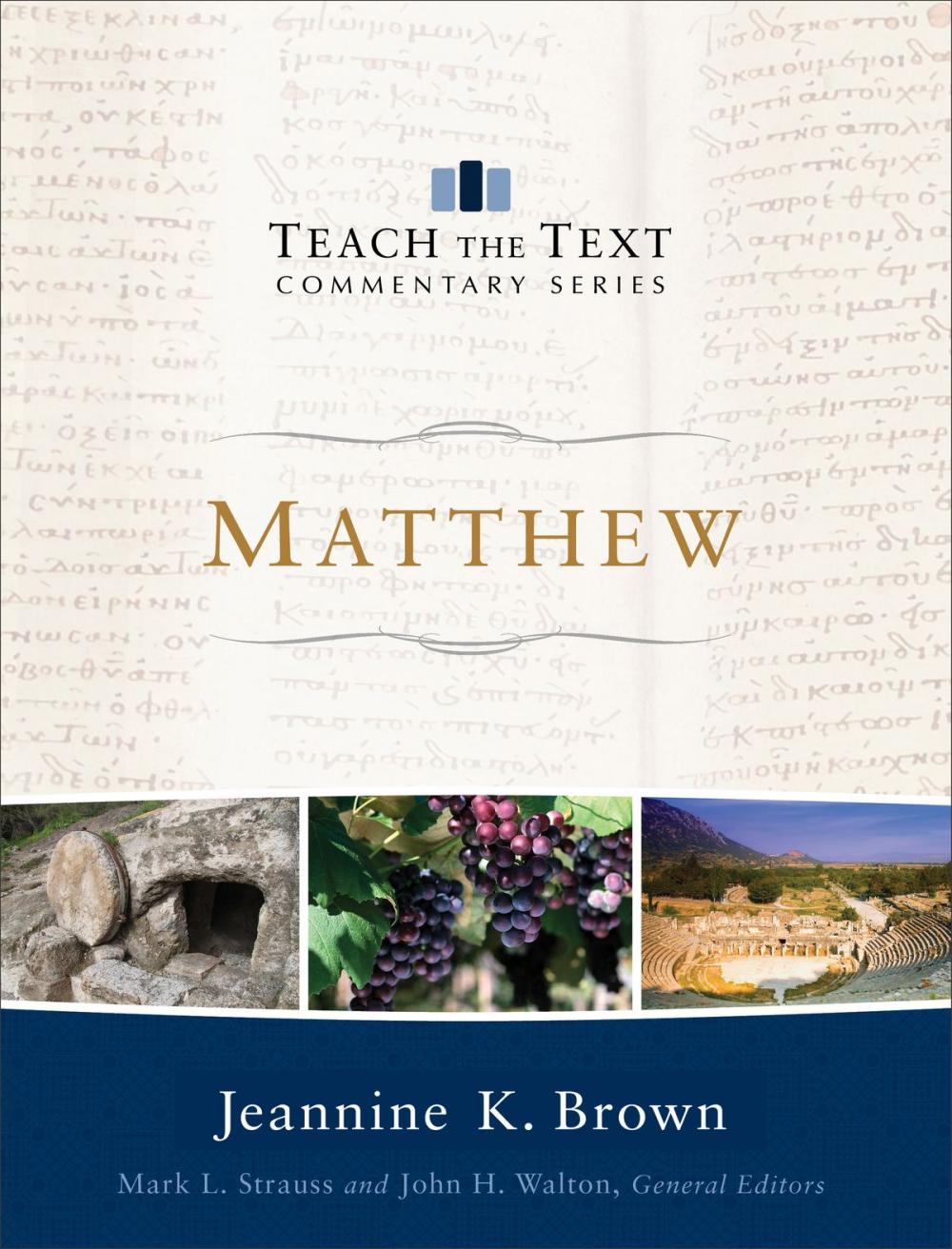 Big bigCover of Matthew (Teach the Text Commentary Series)