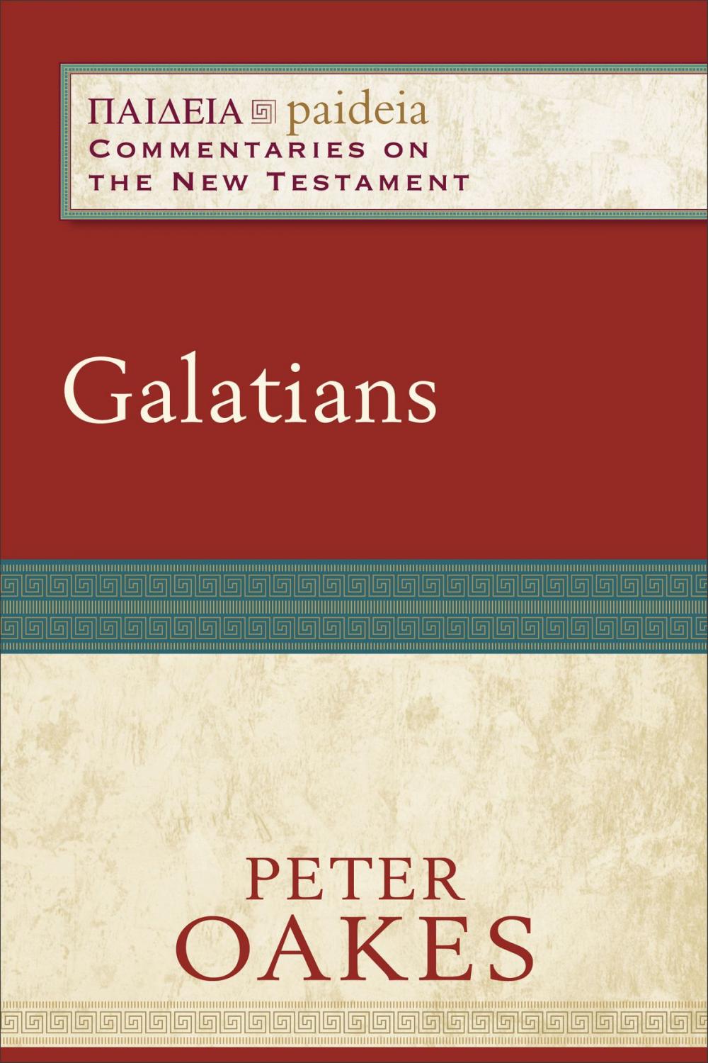 Big bigCover of Galatians (Paideia: Commentaries on the New Testament)