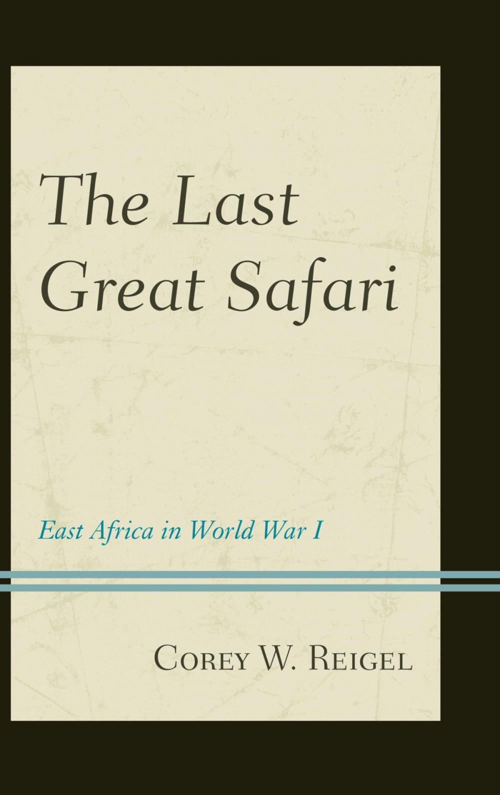 Big bigCover of The Last Great Safari