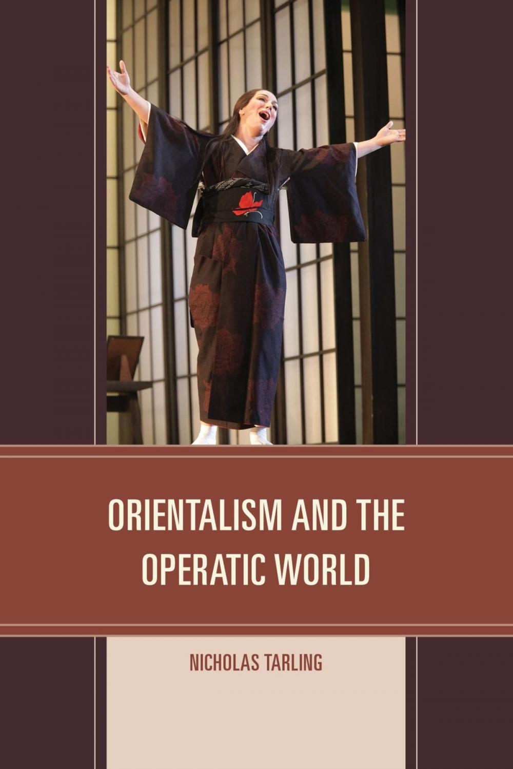 Big bigCover of Orientalism and the Operatic World