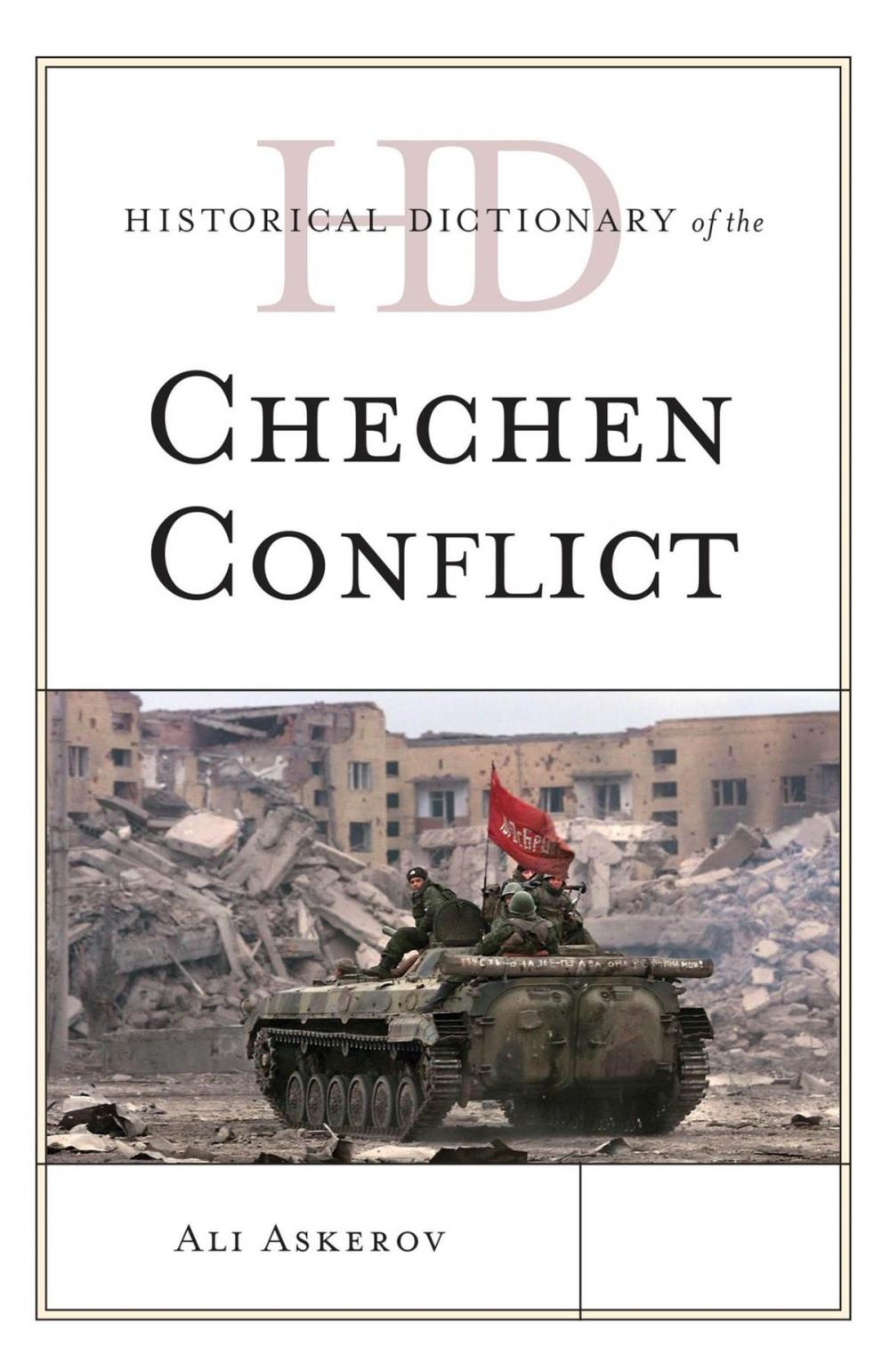 Big bigCover of Historical Dictionary of the Chechen Conflict