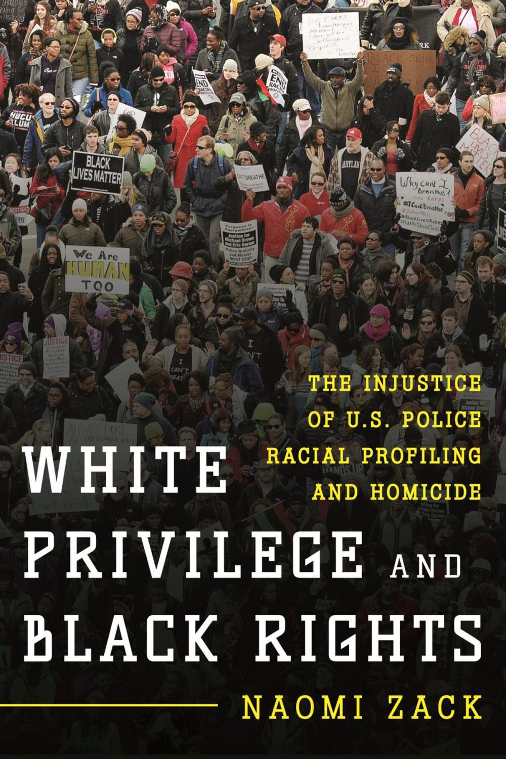 Big bigCover of White Privilege and Black Rights