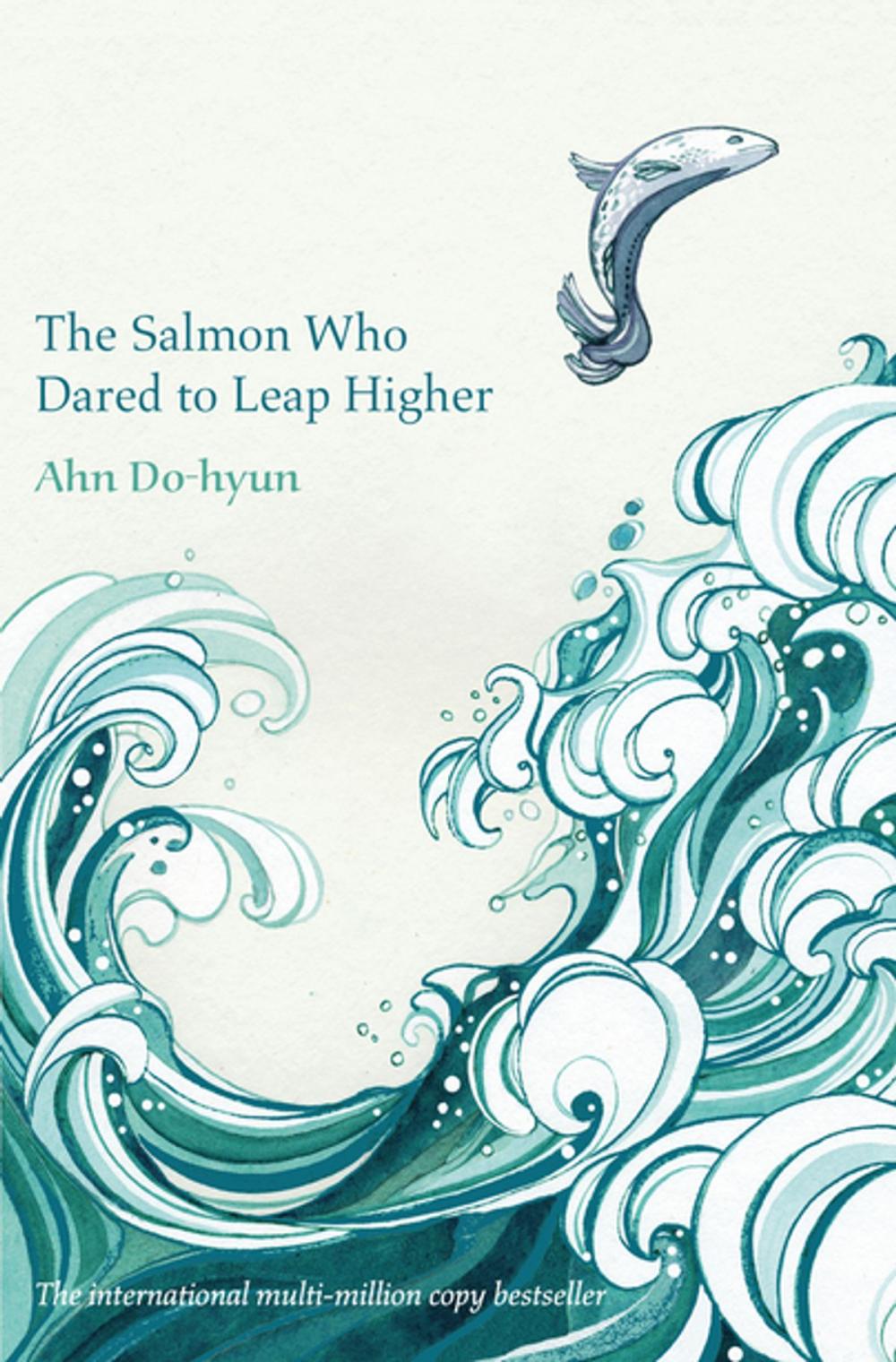 Big bigCover of The Salmon Who Dared to Leap Higher