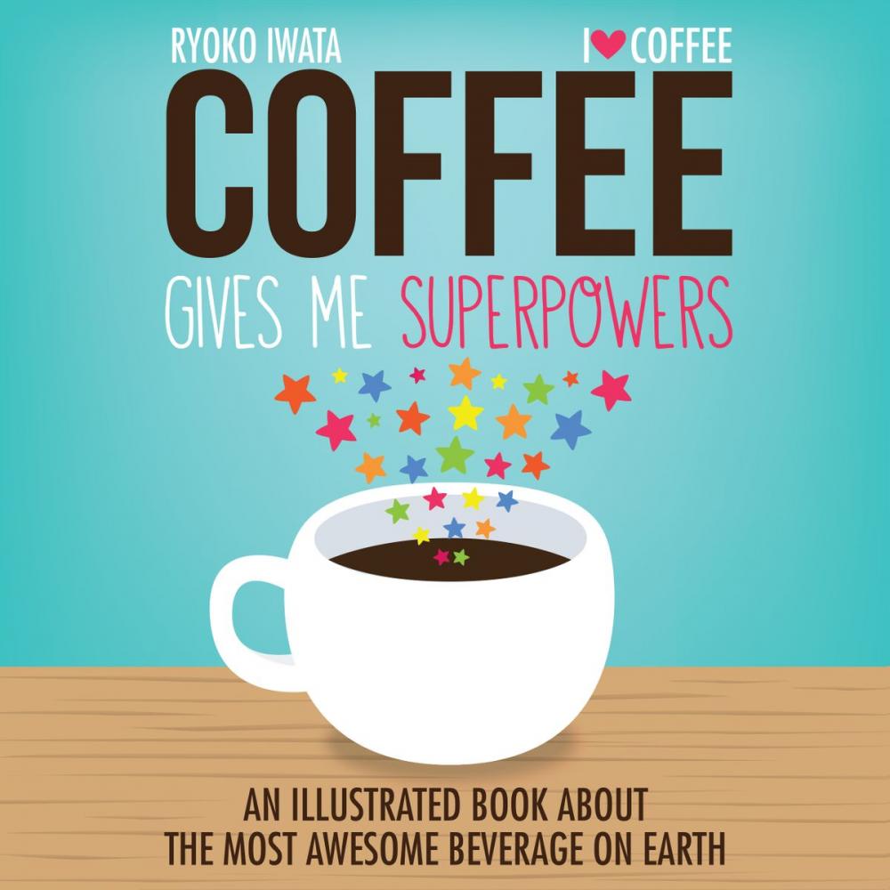 Big bigCover of Coffee Gives Me Superpowers