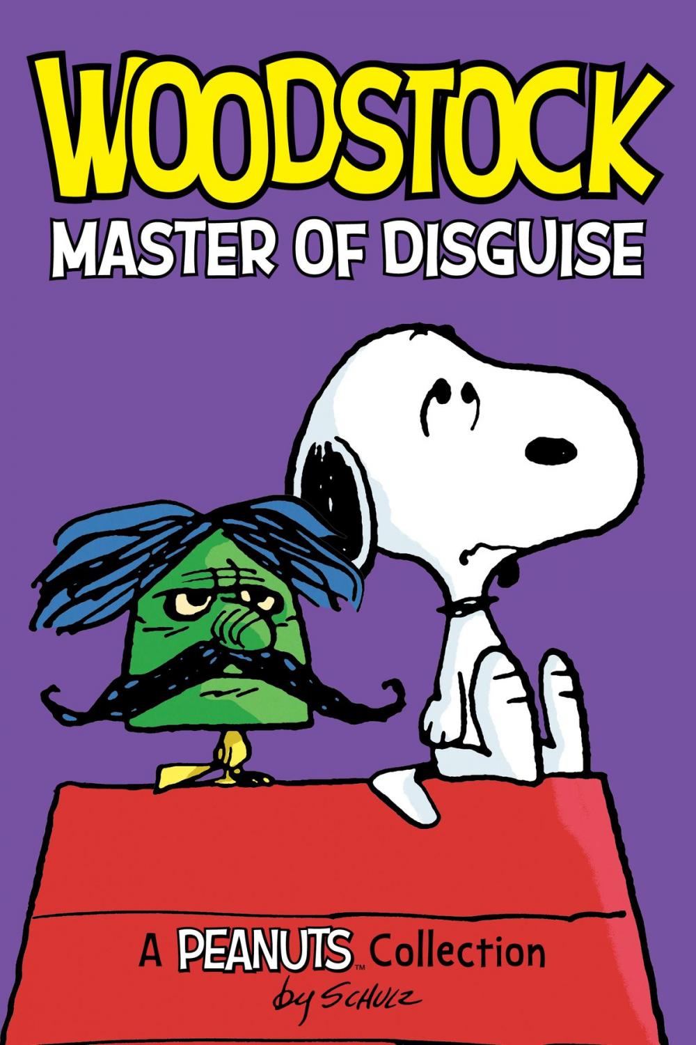 Big bigCover of Woodstock: Master of Disguise (PEANUTS AMP! Series Book 4)