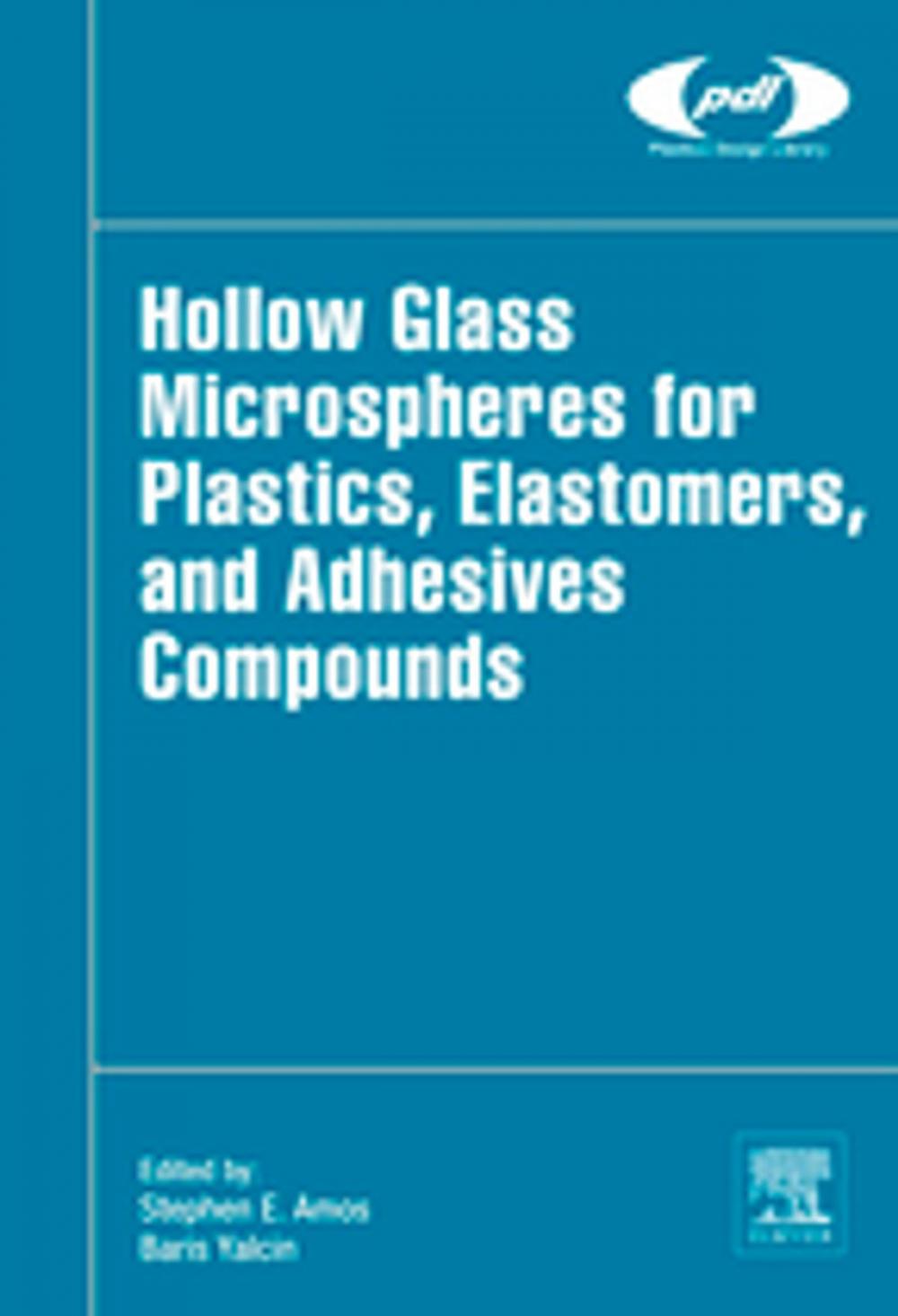 Big bigCover of Hollow Glass Microspheres for Plastics, Elastomers, and Adhesives Compounds