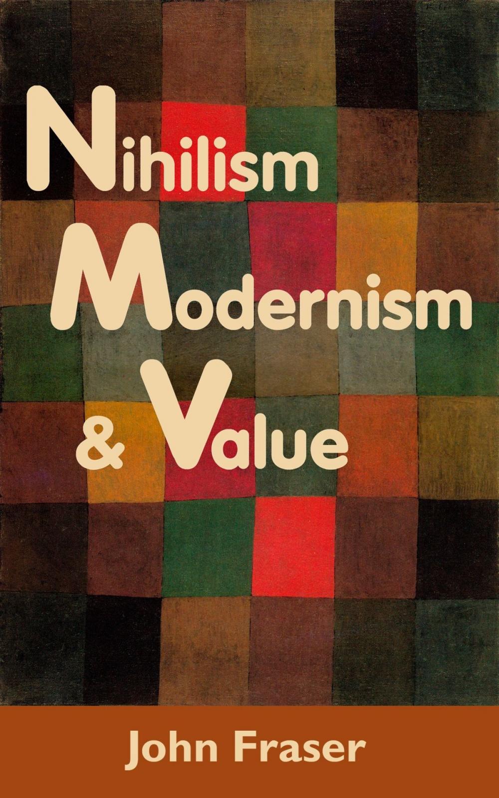 Big bigCover of Nihilism, Modernism, and Value