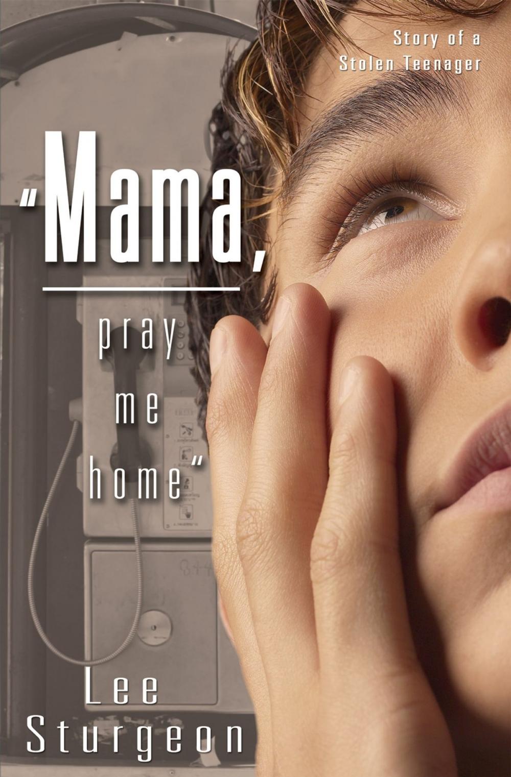 Big bigCover of Mama Pray Me Home