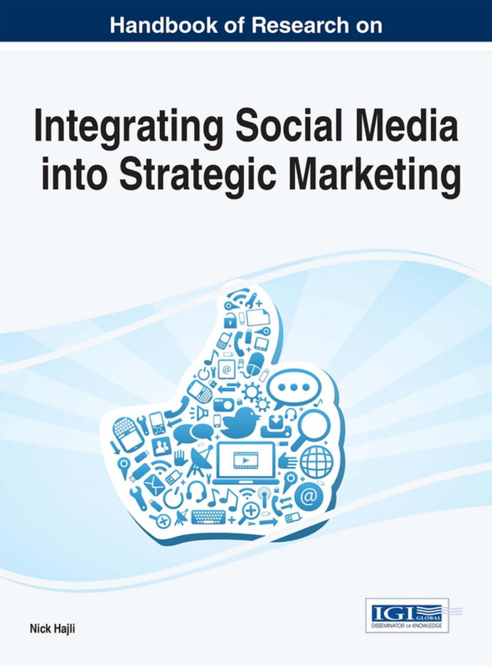 Big bigCover of Handbook of Research on Integrating Social Media into Strategic Marketing