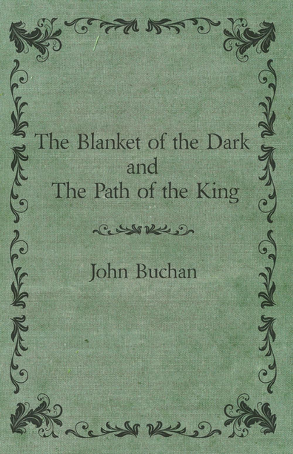 Big bigCover of The Blanket of the Dark and The Path of the King