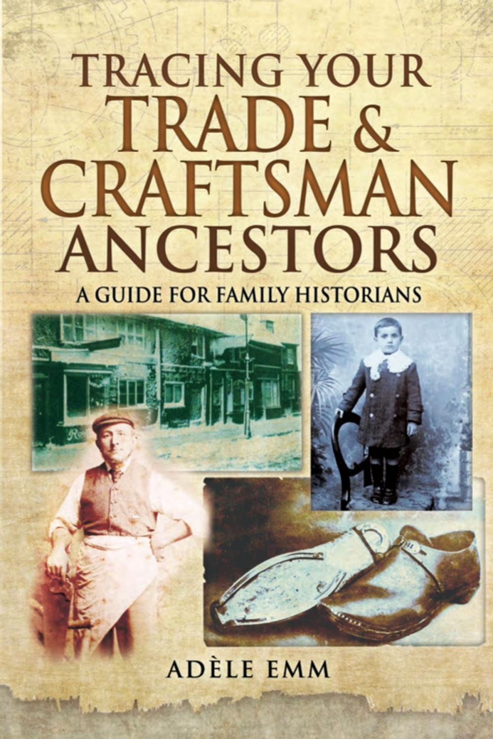 Big bigCover of Tracing Your Trade & Craftsman Ancestors