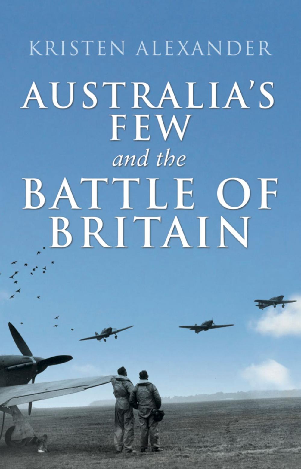 Big bigCover of Australia's Few and the Battle of Britain