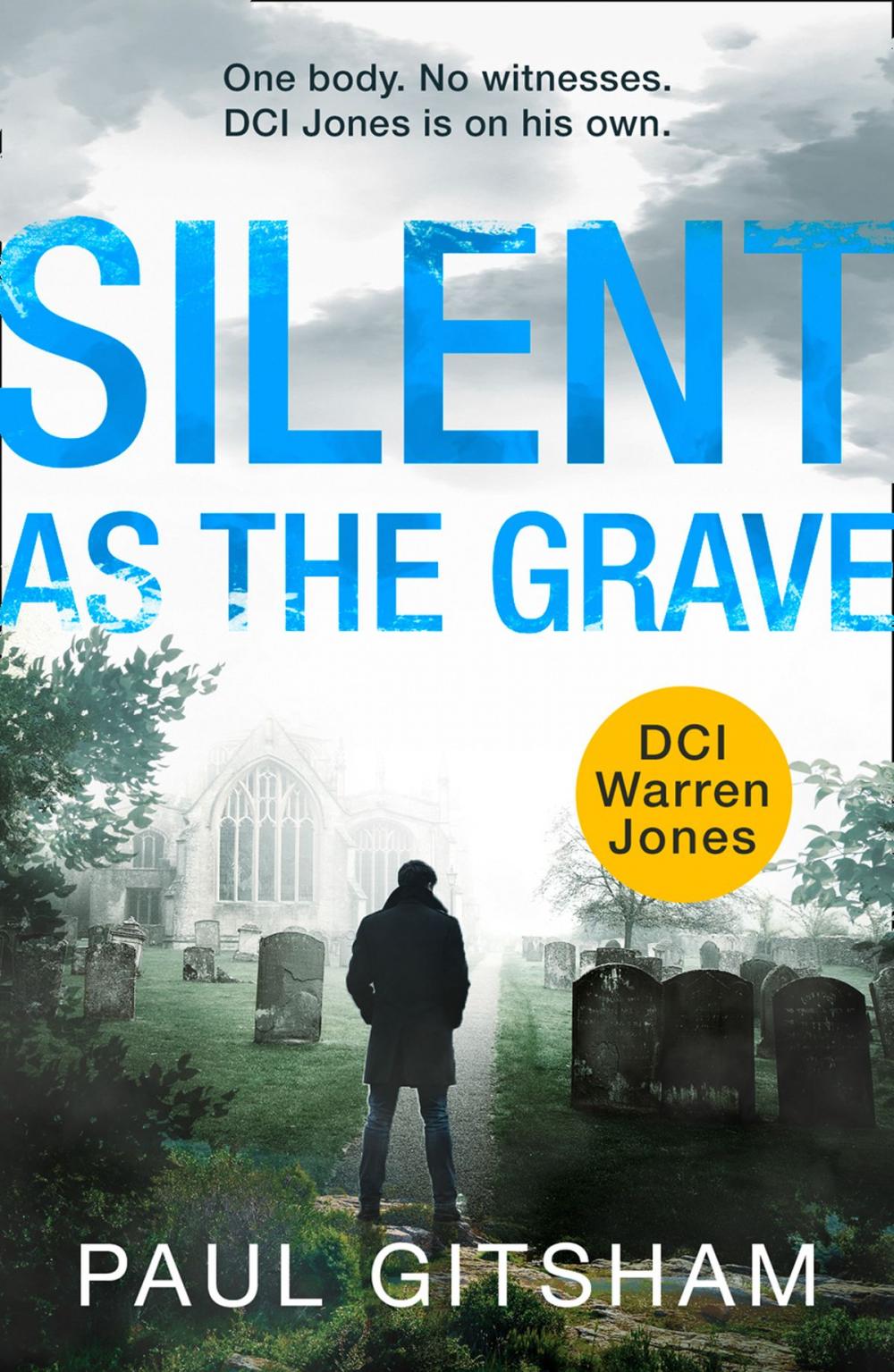 Big bigCover of Silent As The Grave (DCI Warren Jones, Book 3)