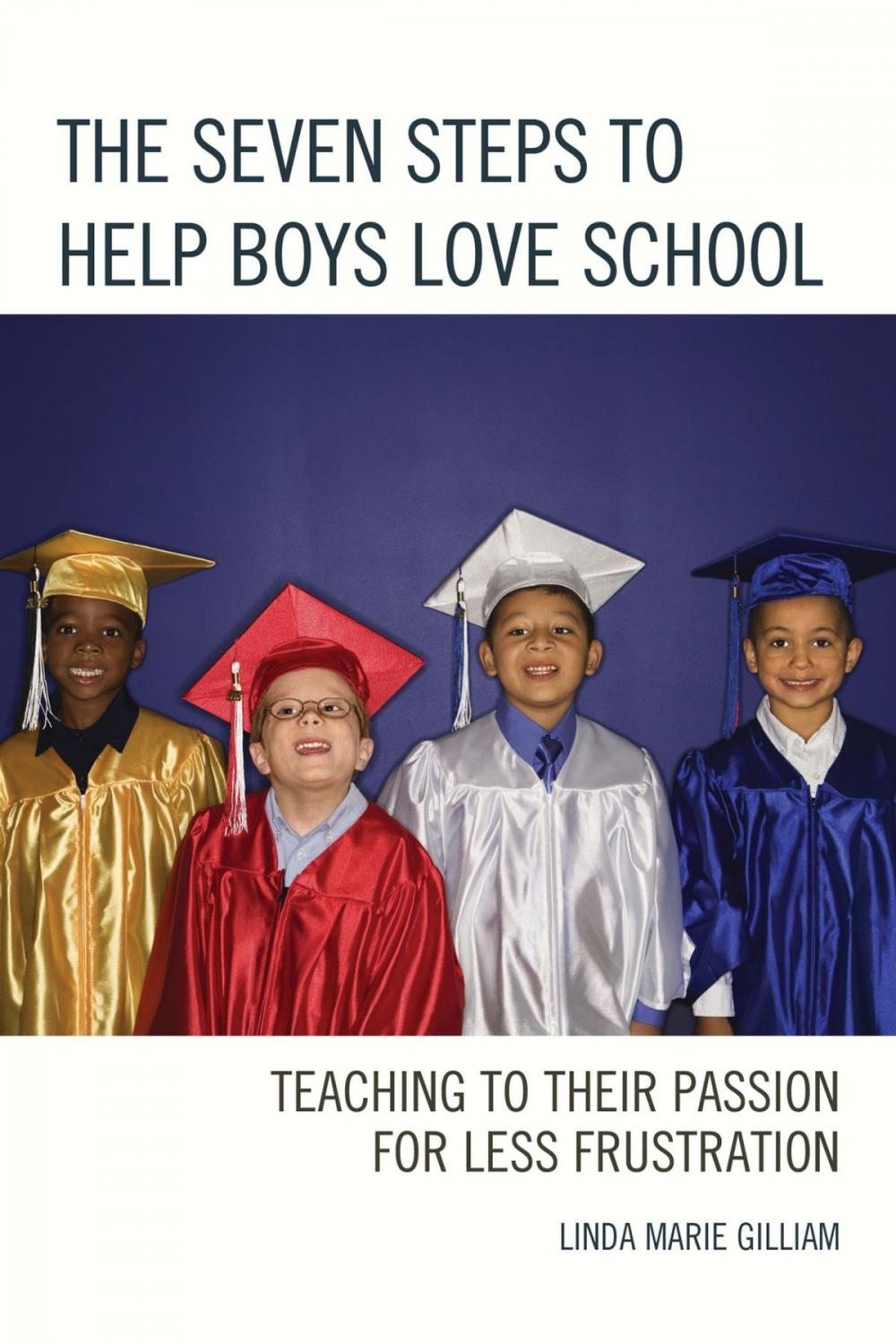 Big bigCover of The Seven Steps to Help Boys Love School