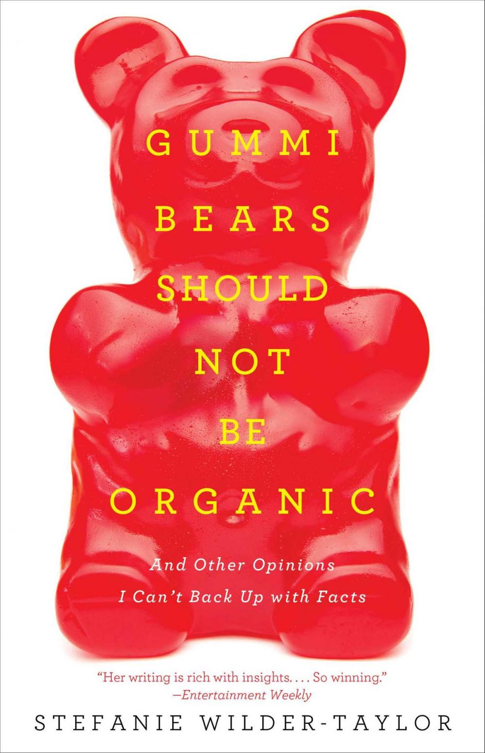 Big bigCover of Gummi Bears Should Not Be Organic