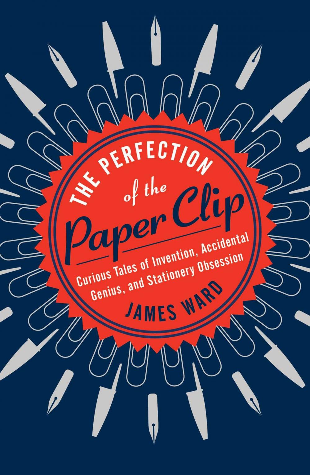 Big bigCover of The Perfection of the Paper Clip