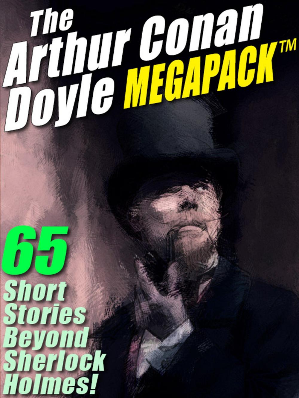 Big bigCover of The Arthur Conan Doyle MEGAPACK ®