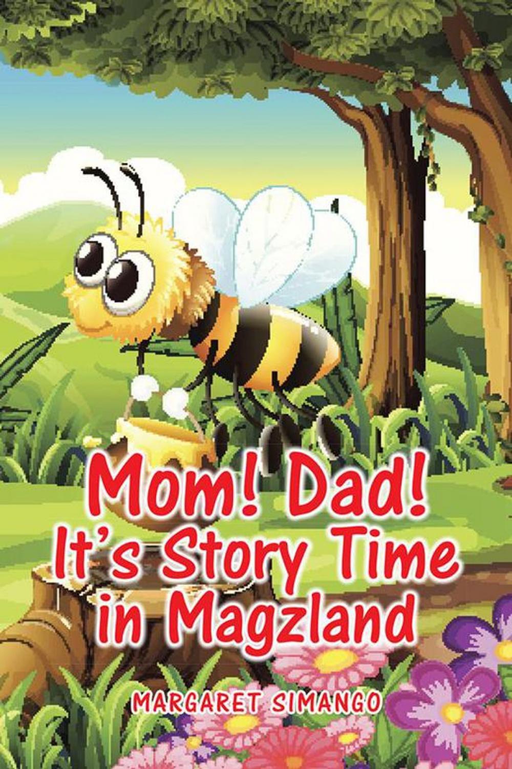 Big bigCover of Mom! Dad! It’S Story Time in Magzland