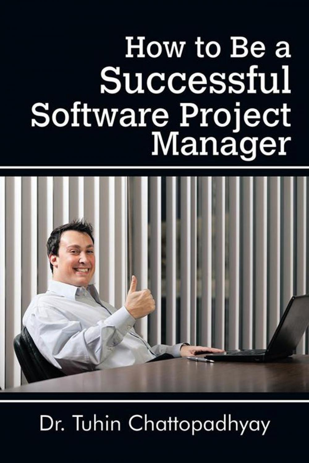 Big bigCover of How to Be a Successful Software Project Manager