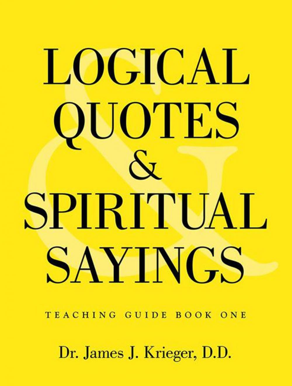 Big bigCover of Logical Quotes and Spiritual Sayings