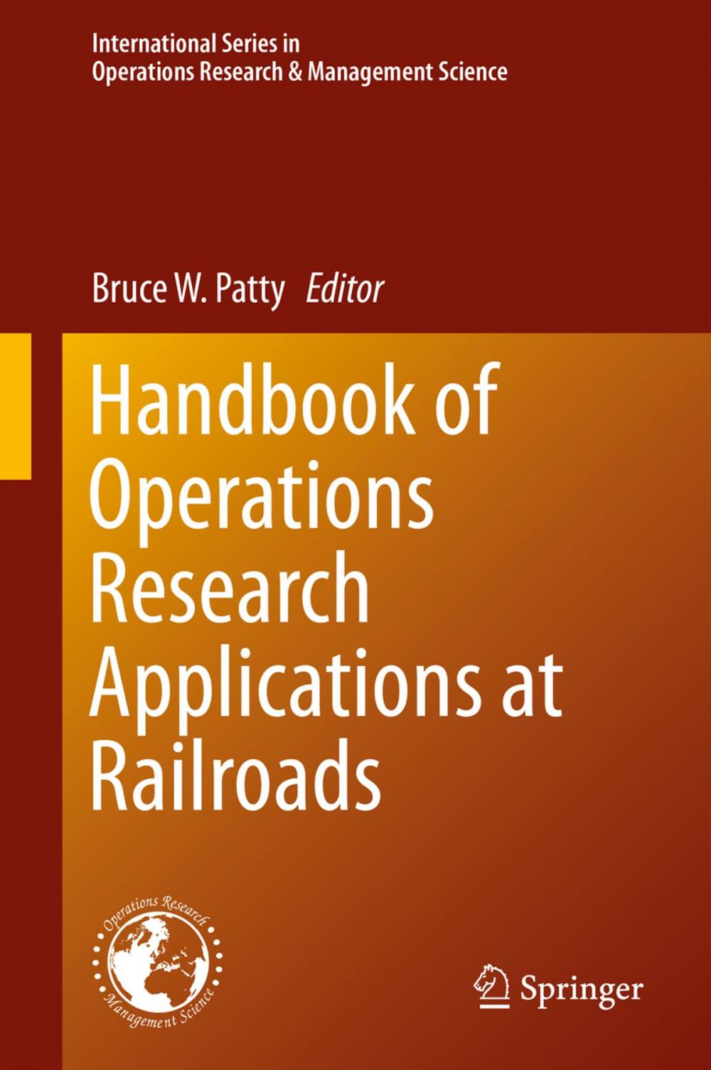 Big bigCover of Handbook of Operations Research Applications at Railroads