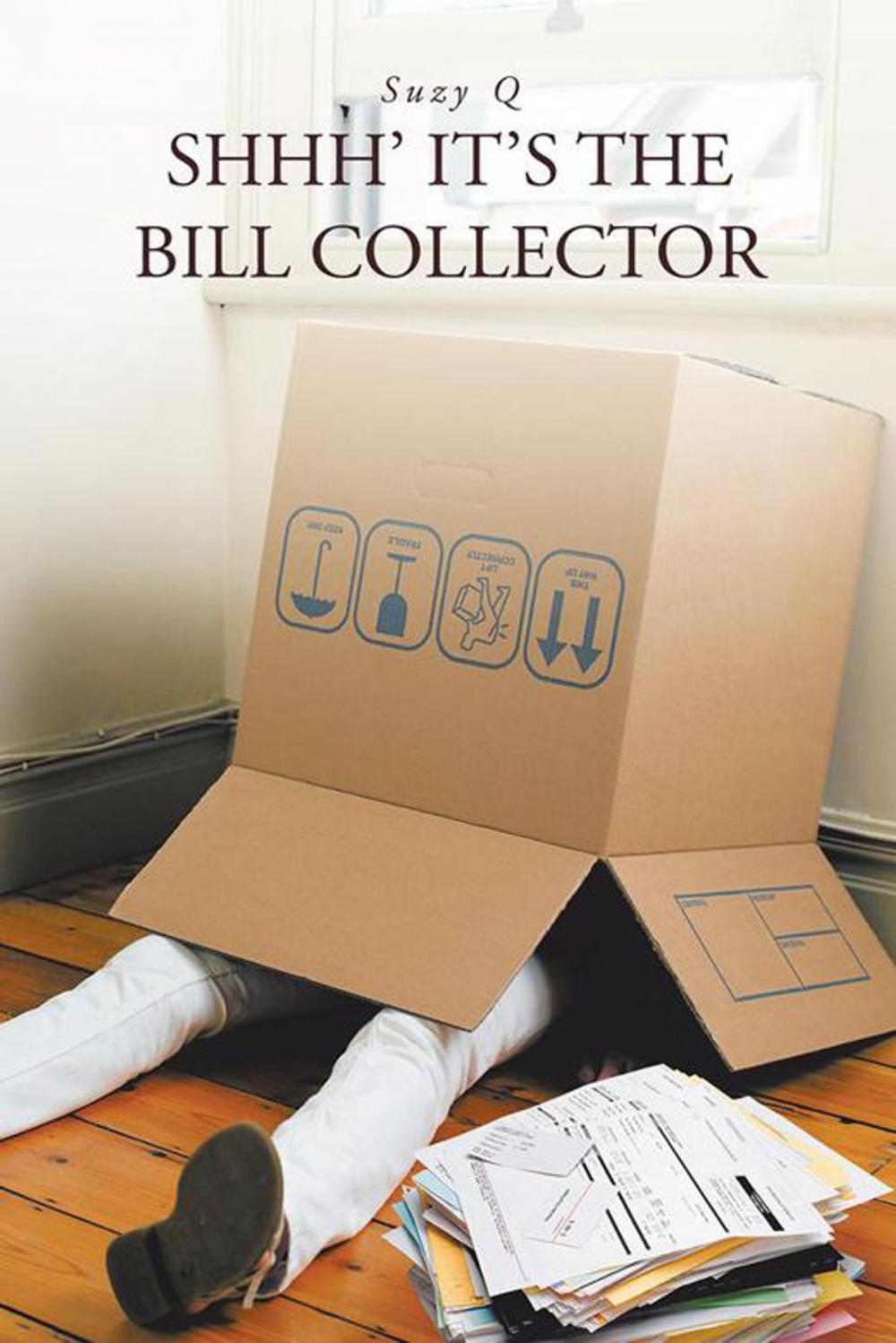 Big bigCover of Shhh' It's the Bill Collector