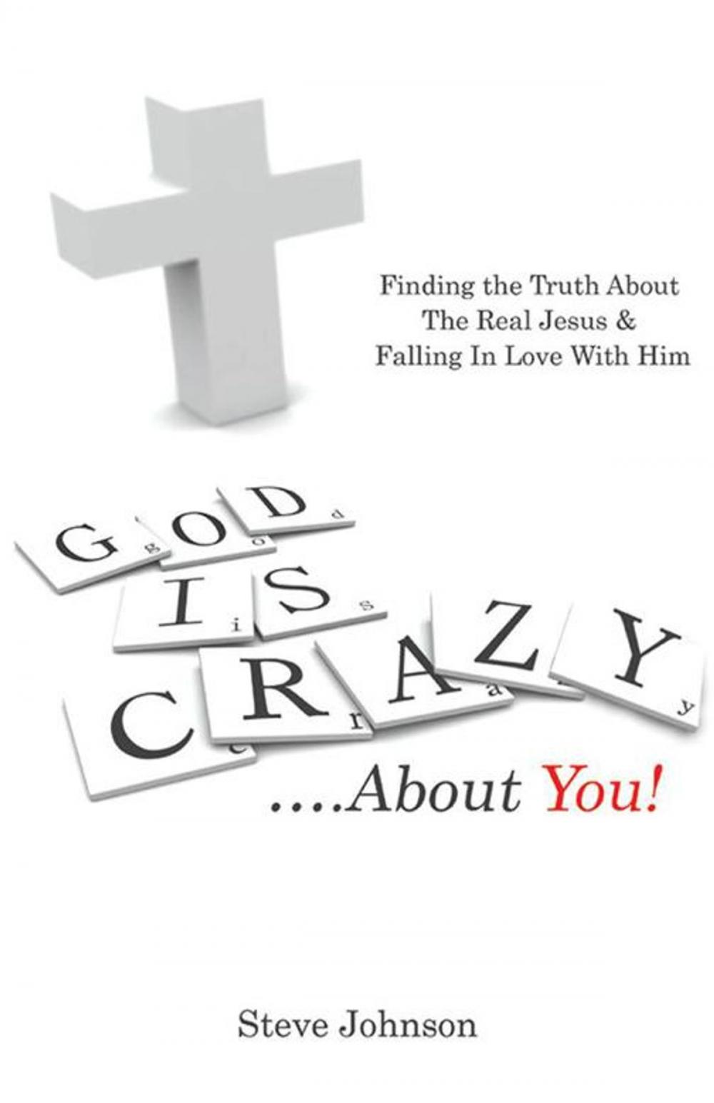 Big bigCover of God Is Crazy ….About You!