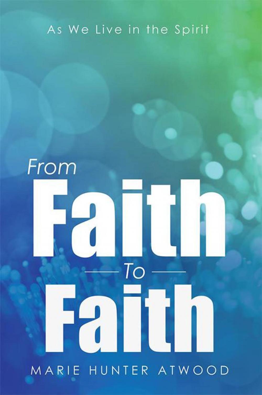 Big bigCover of From Faith to Faith