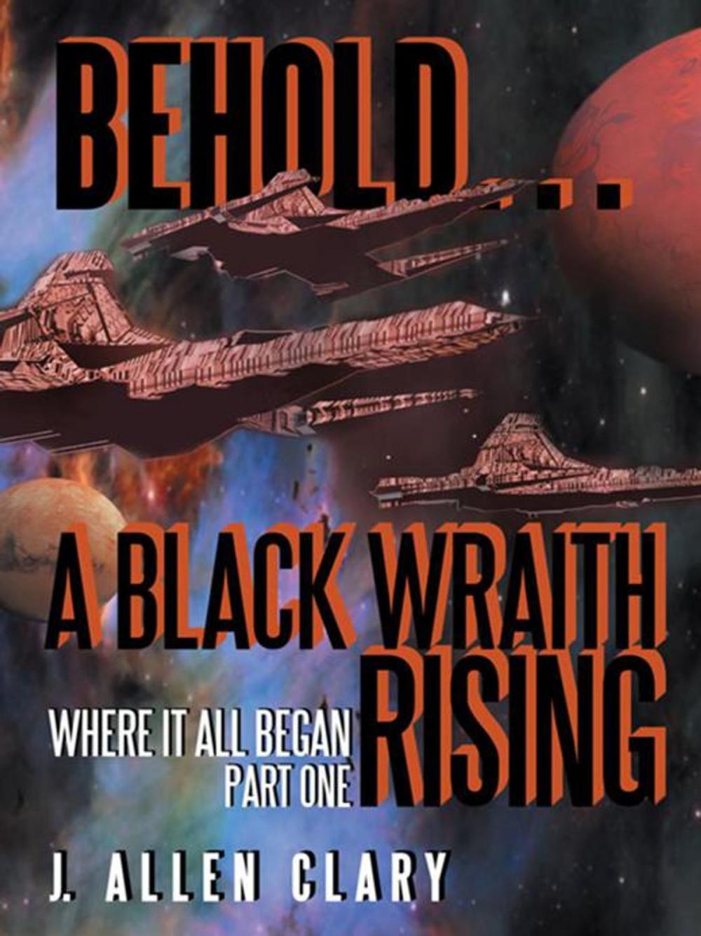 Big bigCover of Behold … a Black Wraith Rising