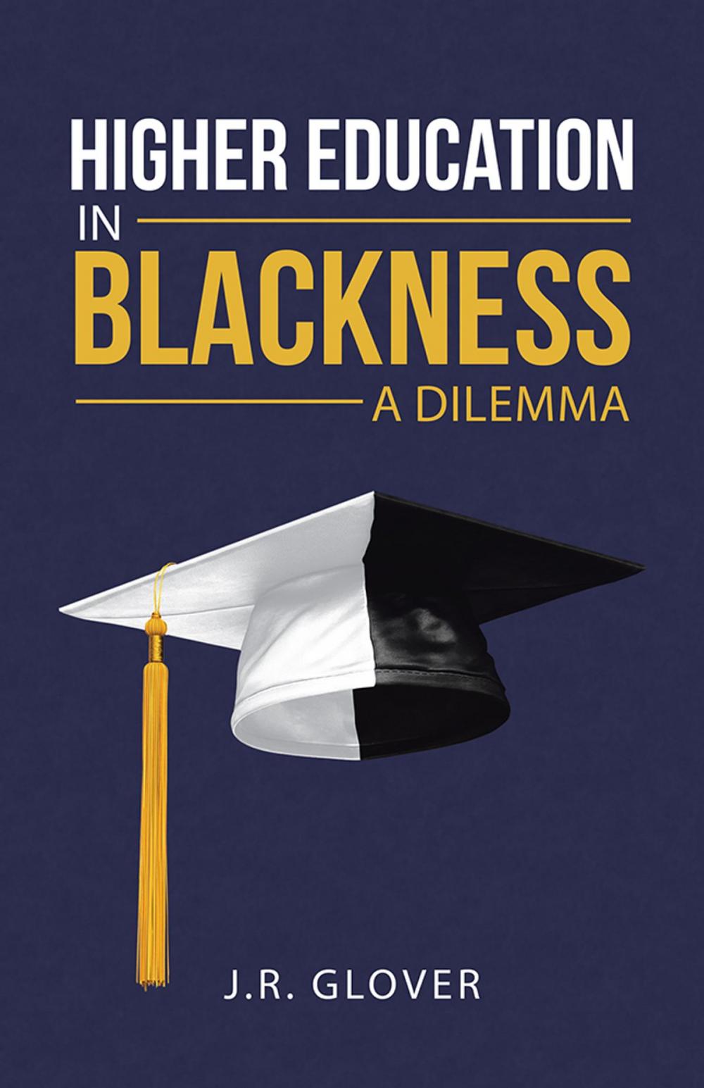 Big bigCover of Higher Education in Blackness; a Dilemma