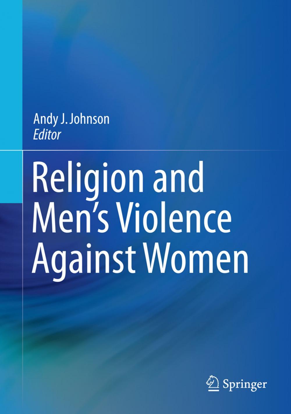 Big bigCover of Religion and Men's Violence Against Women