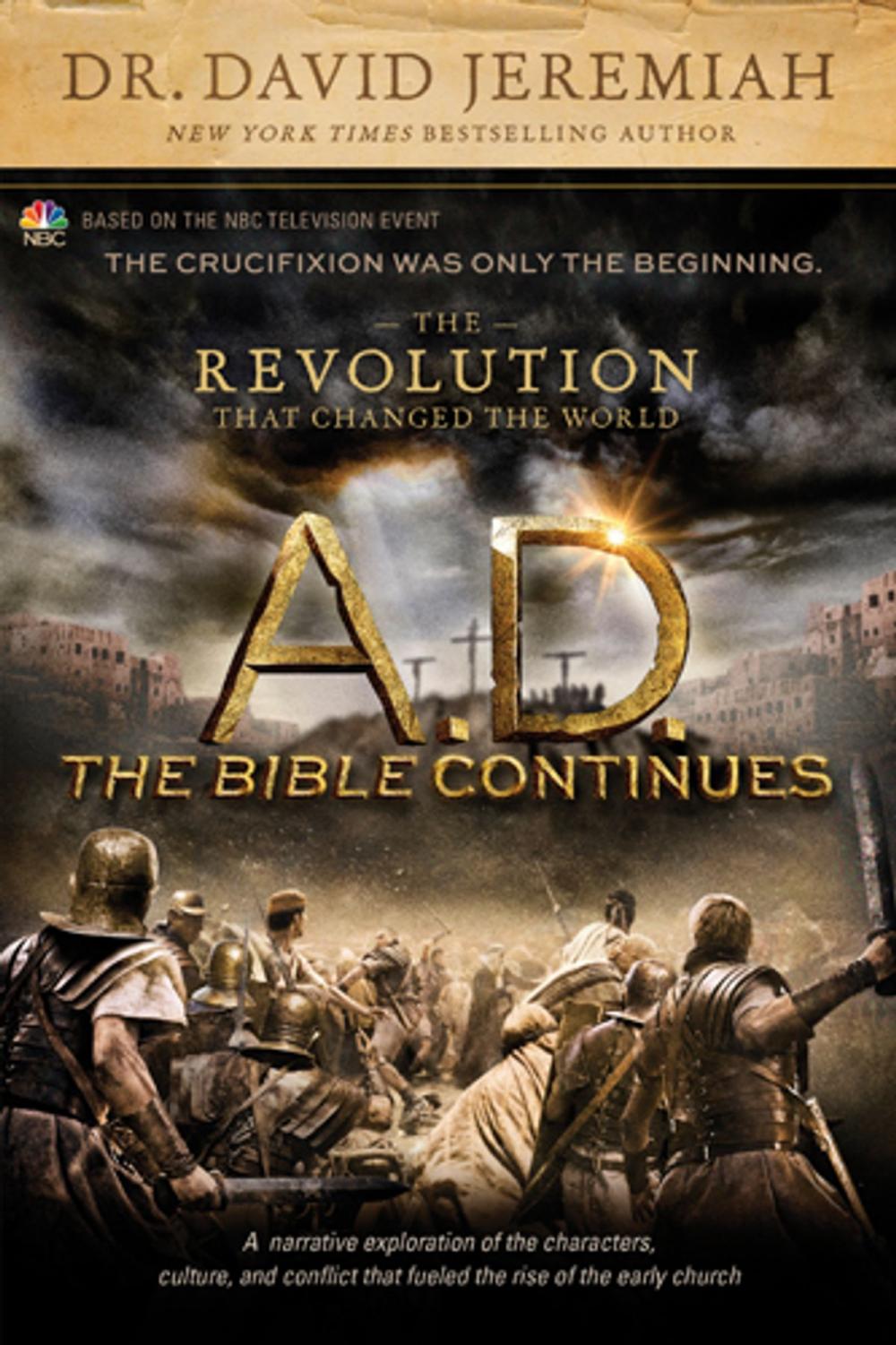 Big bigCover of A.D. The Bible Continues: The Revolution That Changed the World