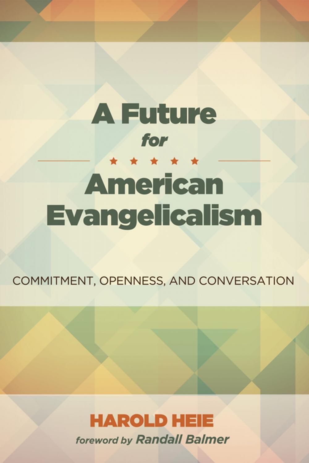 Big bigCover of A Future for American Evangelicalism