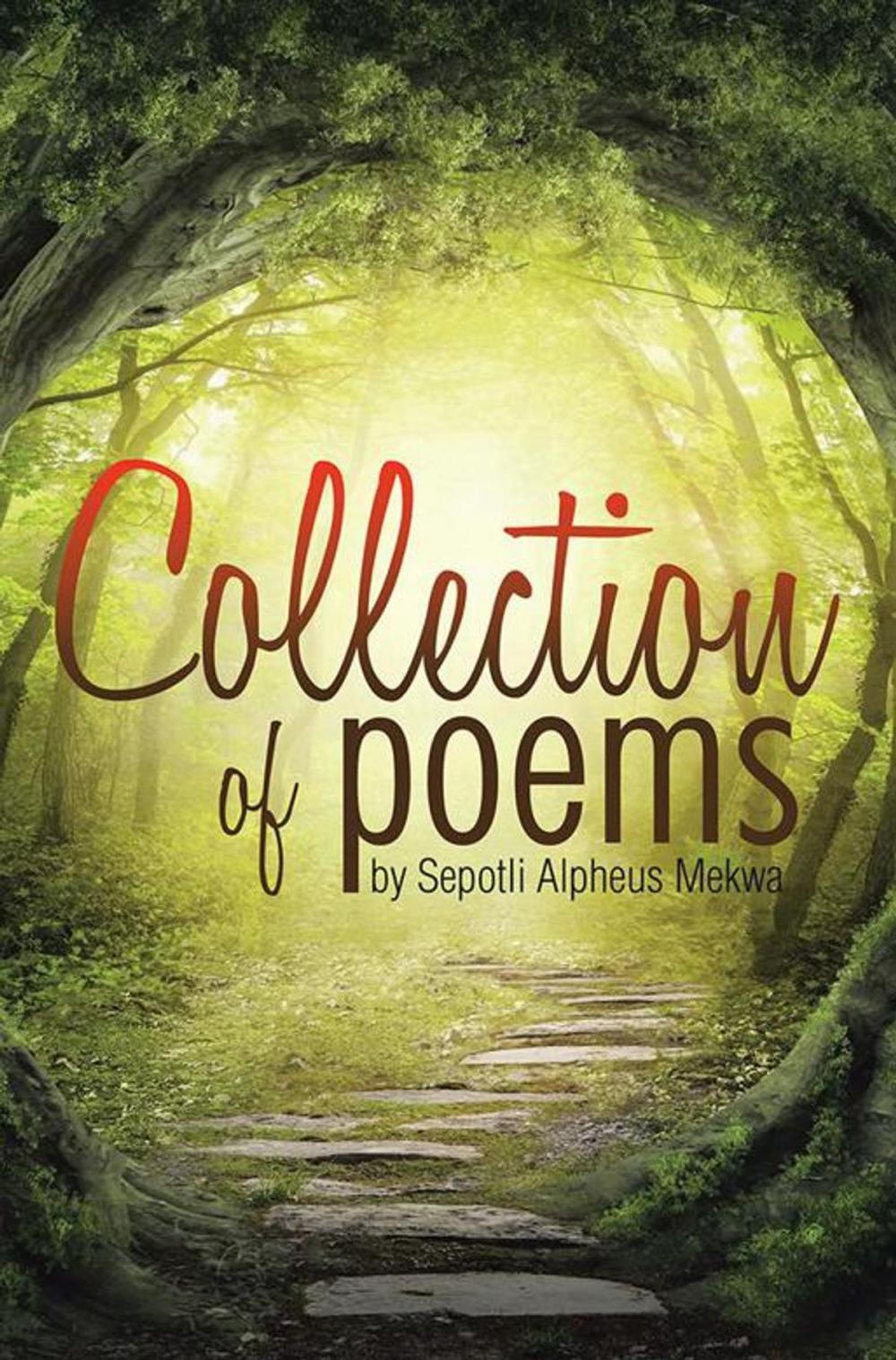 Big bigCover of Collection of Poems by Sepotli Alpheus Mekwa