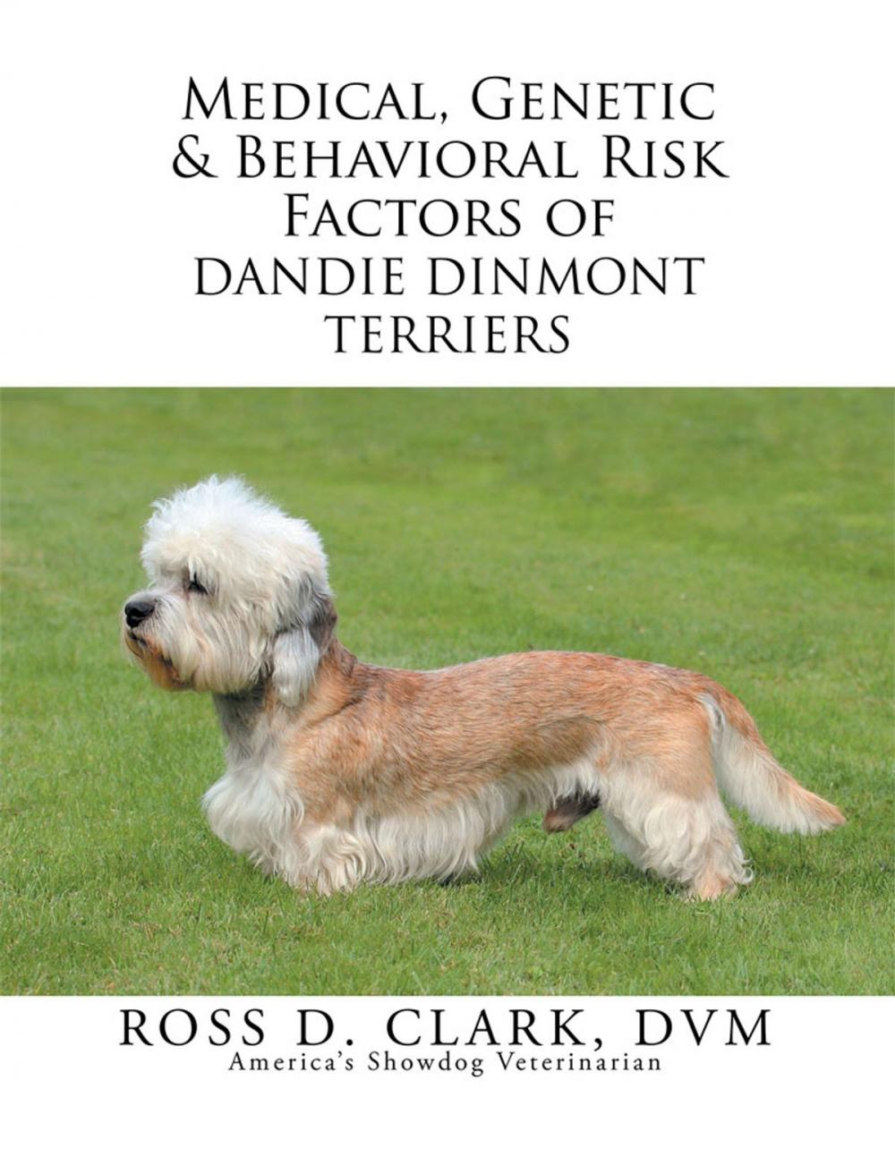 Big bigCover of Medical, Genetic & Behavioral Risk Factors of Dandie Dinmont Terriers