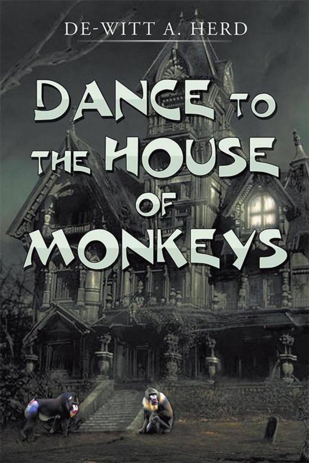 Big bigCover of Dance to the House of Monkeys