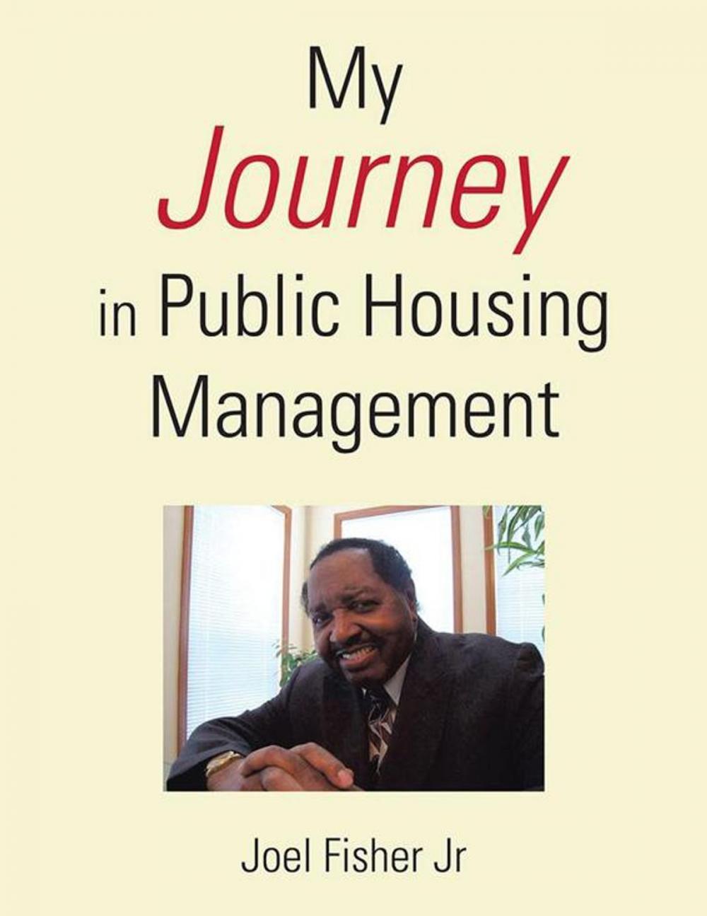 Big bigCover of My Journey in Public Housing Management