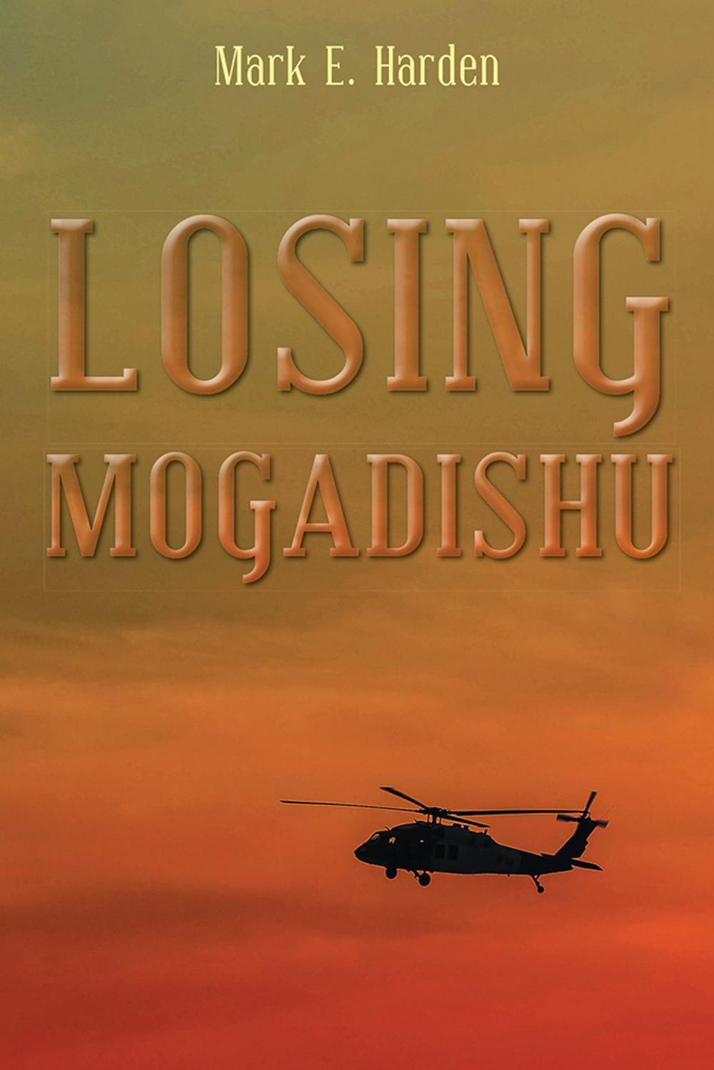 Big bigCover of Losing Mogadishu