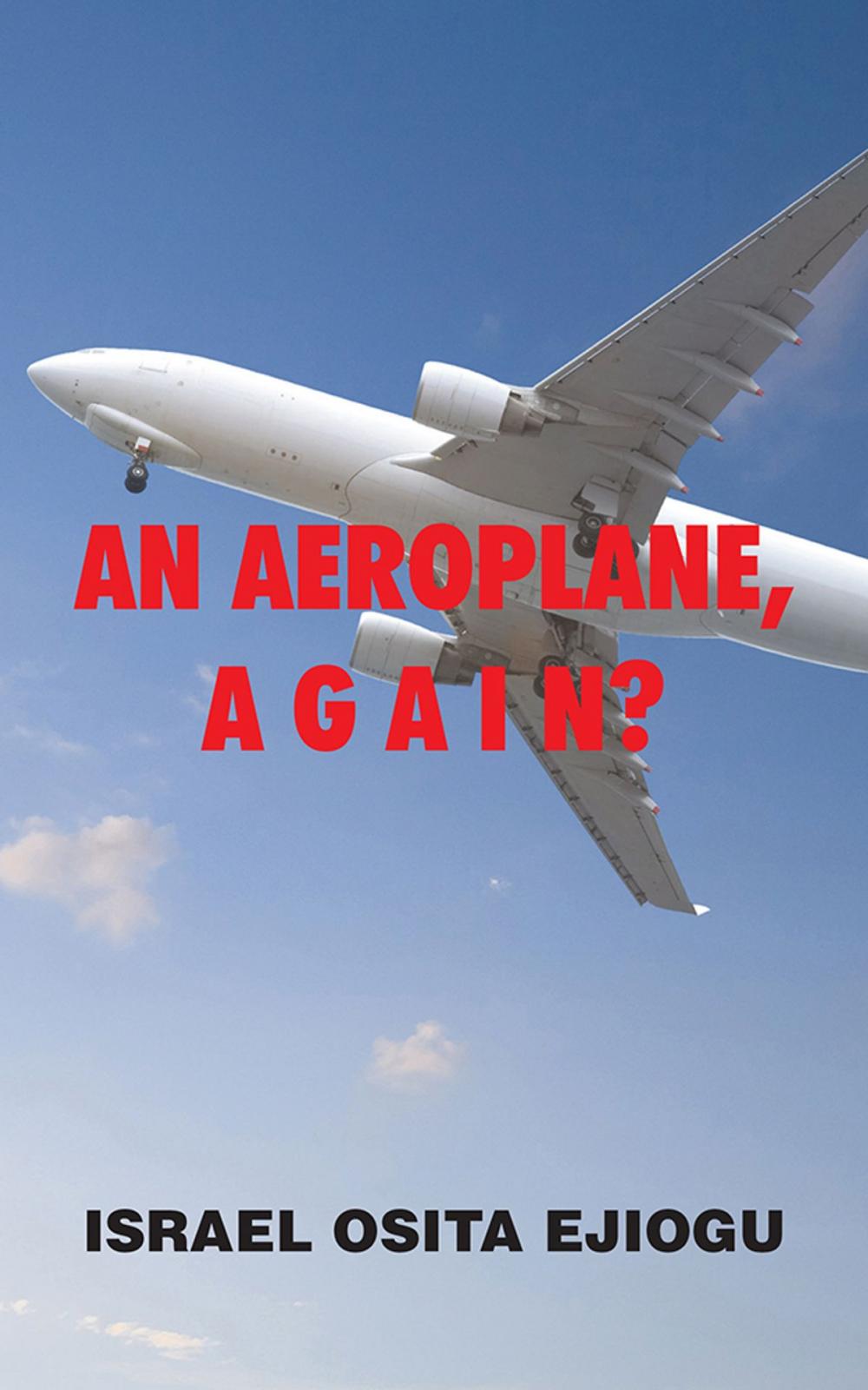 Big bigCover of An Aeroplane, a G a I N?